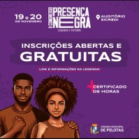 Confirmada a realização do 2º Congresso Presença Negra: Legado e Futuro